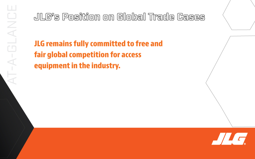 JLG's Position on Global Trade Cases